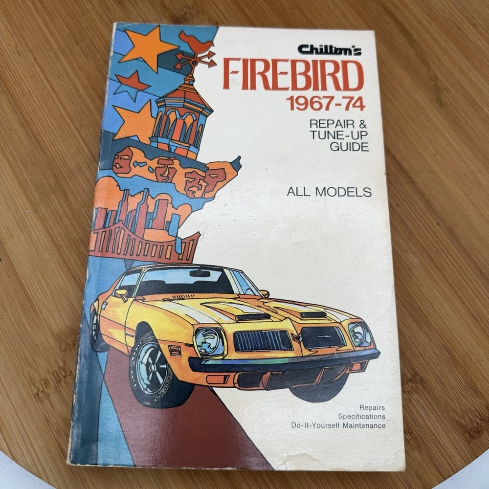 CHILTON'S FIREBIRD REPAIR & TUNE-UP GUIDE ALL MODELS 1967-74
